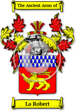 La Robert Family Crest Download (jpg) Legacy Series - 150 DPI